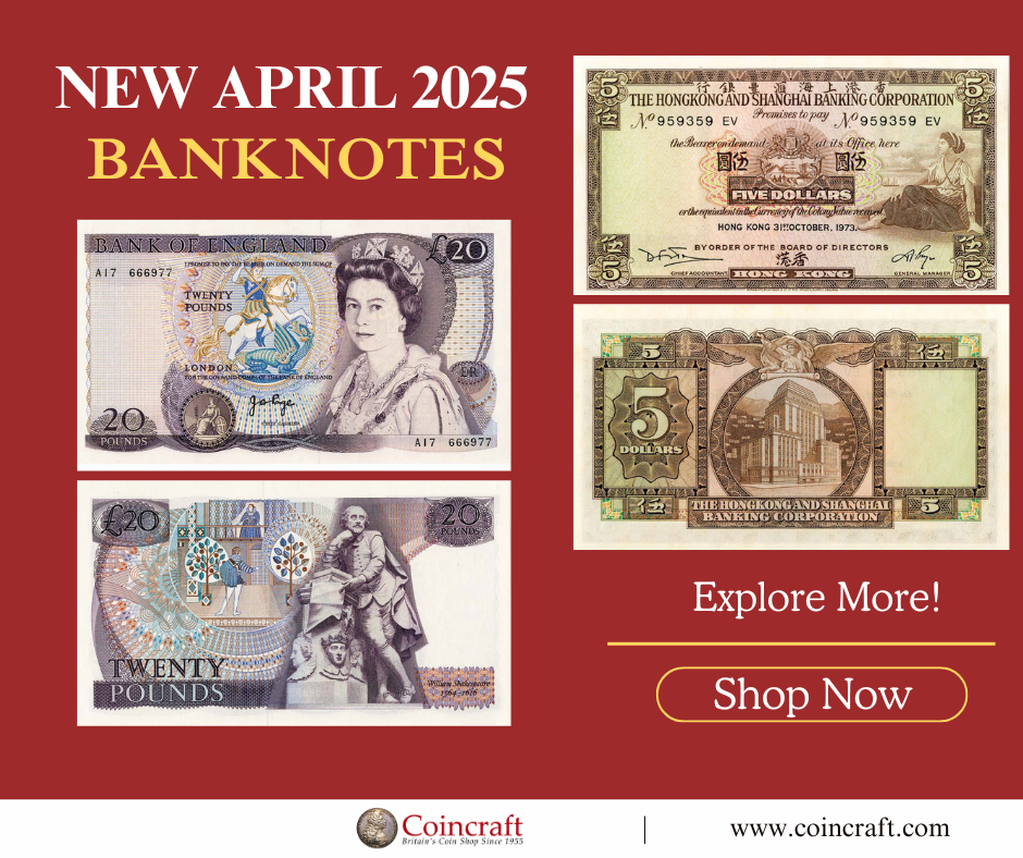New Banknotes April 2025 - Coincraft